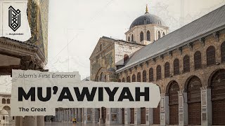 Mu’awiyah the Founder of the Umayyad Caliphate  Umayyad Caliphate 661750 [upl. by Ahsirat606]