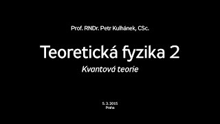 Kvantová teorie  Lekce 2 [upl. by Siegel619]