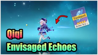 How to get Envisaged Echoes Qiqi  Genshin Impact [upl. by Pallaton653]