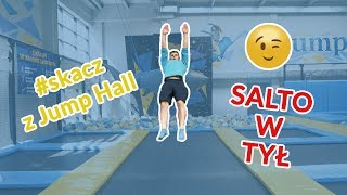 SALTO W TYŁ  skacz z JUMP HALL [upl. by Proffitt]