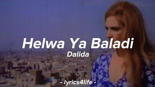 Dalida  Helwa Ya Baladi Lyrics [upl. by Emirak]