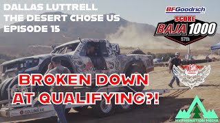 Ep 15  The Desert Chose Us  Baja 1000 Pre Running  Dallas Luttrell  TSA Motorsports [upl. by Gerkman]