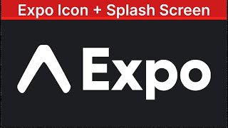 Expo App Icons and Splash Screen Tutorial [upl. by Morita]