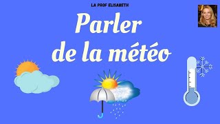 Parler de la météo en français Dire le temps quil fait Niveau A1 de FLE  😍English subtitles [upl. by Nagey]