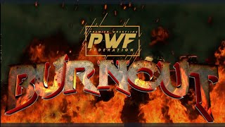 PWF Burnout 2021 [upl. by Hannus]