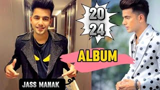 Jass manak new album 2024 Jass manak new song jassmanak [upl. by Yromem]