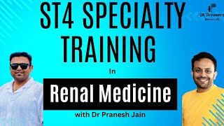 ST4 Speciality Training Renal Medicine  how to succeed nhs juniordoctor [upl. by Auop367]