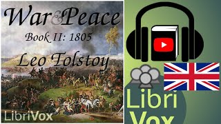 War and Peace Book 02 1805 by Leo TOLSTOY read by Various  Full Audio Book [upl. by Atneuqal]