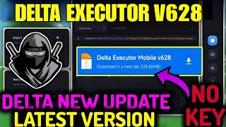 DELTA EXECUTOR MOBILE NEW UPDATE v628 🥷 Delta Atualizado amp Arceus X NeoCodexFluxus Executor Mobile [upl. by Oilejor]