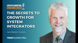 The Secrets to Growth for System Integrators with Jack Barber [upl. by Elsey]