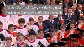 quotZadok the Priestquot George Frideric Handel  Music at the Coronation of HM King Charles III [upl. by Ahtera]