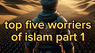 worriers of islam part 1 worriers islamislmicshorts trending muslimnames foryoupage ytshorts [upl. by Seena]