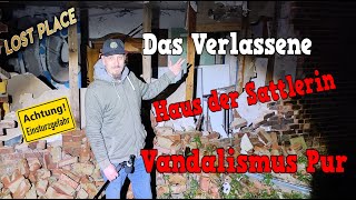 ❌Lost Place Das verlassene Haus der Sattlerin Vandalismus pur❌ [upl. by Valente108]