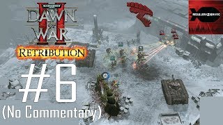 WH40K DoW2 Retribution Tyranids Campaign Playthrough Part 6 Chapter Keep Selenon No Commentary [upl. by Ecyoj]