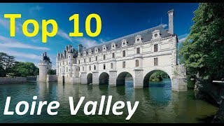 Top 10 best chateaux to visit in the Loire Valley of France  Loire Valley Castles [upl. by Naujad995]