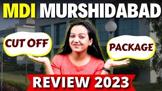 MDI Murshidabad Complete Review 2023  Campus Placement Reports amp Fees Analysis Top Recruiters ✅ [upl. by Cira225]