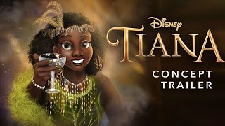 Tiana The Series Concept Trailer but Disney Should Hire Me [upl. by Einnig]