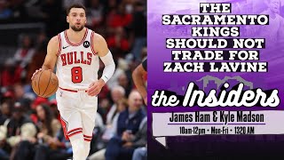 The Sacramento Kings Should NOT Trade For Zach LaVine [upl. by Nuhsyar]