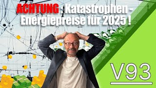 V93 ACHTUNG  EnergiePREIS Katastrophe in 2025 [upl. by Airdnas]