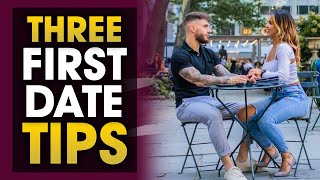 3 Things You Must Do On Every First Date [upl. by Gall597]