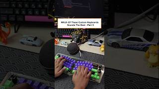 Which of these custom keyboard sounds the best Part 9 keyboard technology pcgaming [upl. by Cattier664]