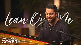 Lean On Me  Bill Withers Boyce Avenue piano acoustic cover on Spotify amp Apple [upl. by Arlana554]