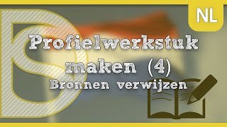 Profielwerkstuk maken 4  Bronnen verwijzen [upl. by Airamak221]