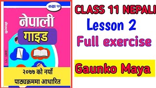 Class 11 nepali chapter 2 gauko maya [upl. by Yclek]