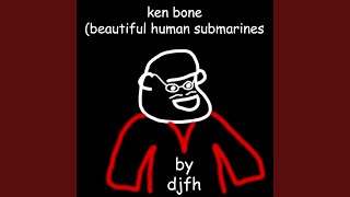 Ken Bone Beautiful Human Submarines [upl. by Juieta268]