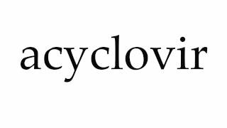 How to Pronounce acyclovir [upl. by Aneelad110]