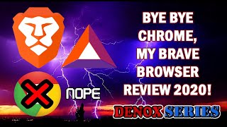 REVIEWING THE BRAVE BROWSER 2020 TO EARN BAT TOKEN  DenoxSeries [upl. by Belmonte826]