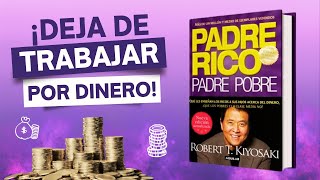 💰 PADRE RICO PADRE POBRE Resumen Completo del Libro en Español 🎧 [upl. by Laicram]