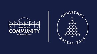 2024 Hibernian Community Foundation Christmas Appeal [upl. by Veradi]