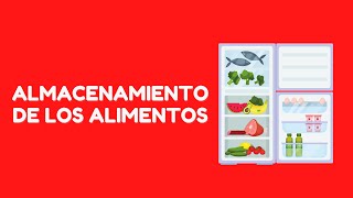 ALMACENAMIENTO DE LOS ALIMENTOS  CURSO DE MANIPULACIÓN DE ALIMENTOS [upl. by Aneehsirk]