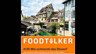 125 Wie schmeckt das Elsass  Eine kulinarische Entdeckungsreise [upl. by Aynik]