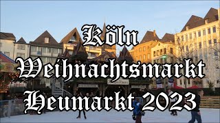 Köln Weihnachtsmarkt Heumarkt 2023 [upl. by Iorio113]