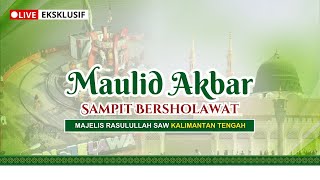 🔴 LIVE Tabligh Akbar Sampit Bersholawat  Majelis Rasulullah SAW Kalteng  201124 [upl. by Lock]