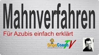 MAHNVERFAHREN ✅ einfach erklärt ⭐ GripsCoachTV [upl. by Arfihs754]