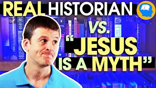 Real Historian Responds to quotJesus Was a Mythquot Claims [upl. by Earahc]