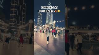 Dancing at Dubai Mall  Burj Khalifa 💃😅 shorts [upl. by Dihaz]