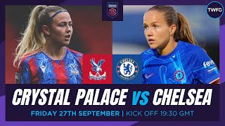 CRYSTAL PALACE VS CHELSEA LIVE  WOMENS SUPER LEAGUE WATCHALONG  TFC LIVE [upl. by Mcintosh]