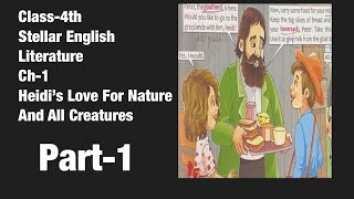 Heidi’s Love For Nature And All Creatures English Stellar  Book  Class 4 Ch1 video [upl. by Atirec]