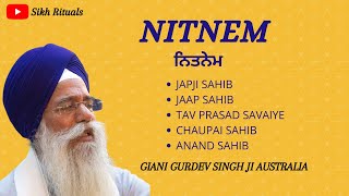 FULL NITNEM SAHIB FAST  GIANI GURDEV SINGH JI AUSTRALIA ll SIKH RITUALS ll AKJ ll [upl. by Vergne]