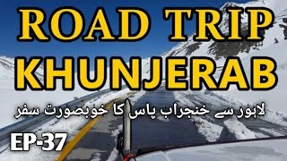 Lahore To Khunjerab Pass By Road  China Border Pakistan  COMPLETE MY DREAM 🥰 [upl. by Adela199]