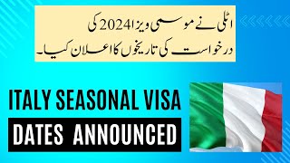 Italy Announces Decreto Flussi 2024 Seasonal Visa Apply Dates [upl. by Idonah184]