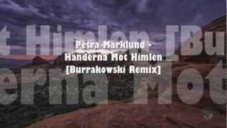 Petra Marklund  Händerna Mot Himlen Burrakowski Remix [upl. by Noremmac]