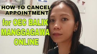 HOW TO CANCEL APPOINTMENT FOR OEC BALIK MANGGAGAWA ONLINE [upl. by Ignatzia]