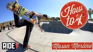 HowTo Skateboarding Backside Boneless with Mason Merlino [upl. by Kulseth]