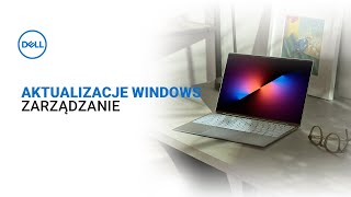 Zarządzanie Aktualizacjami w Windows 11  Dell Pomoc [upl. by Ahsille72]