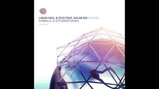 Liquid Soul  Anjuna Symbolic amp Outsiders Remix [upl. by Ijuy]